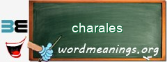 WordMeaning blackboard for charales